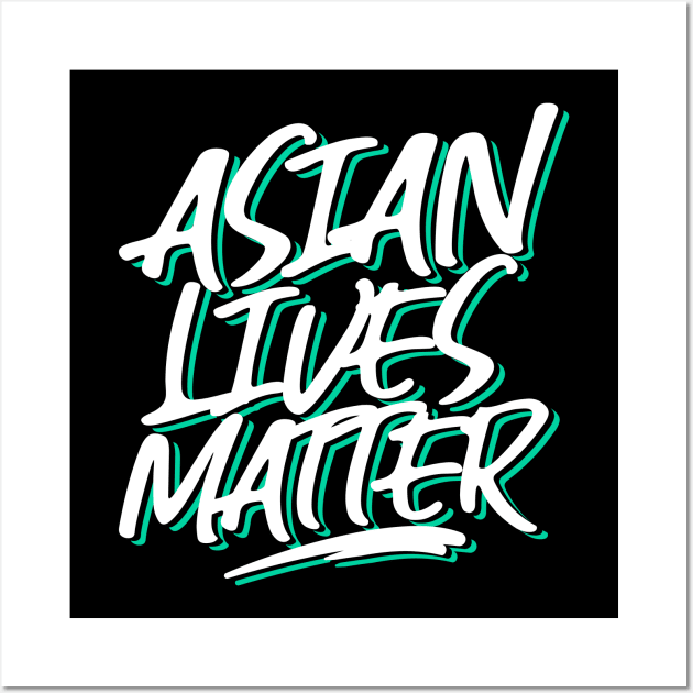 Asian Lives Matter Wall Art by societee28